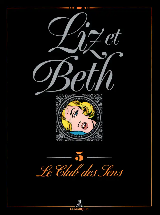 Liz et Beth #5: Le Club des Sens cover